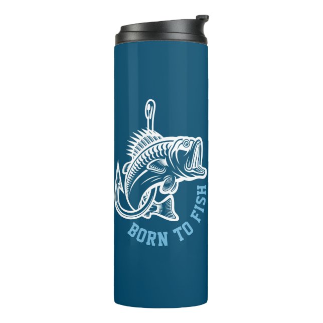 Born To Fish Thermal Tumbler (Rotated Left)