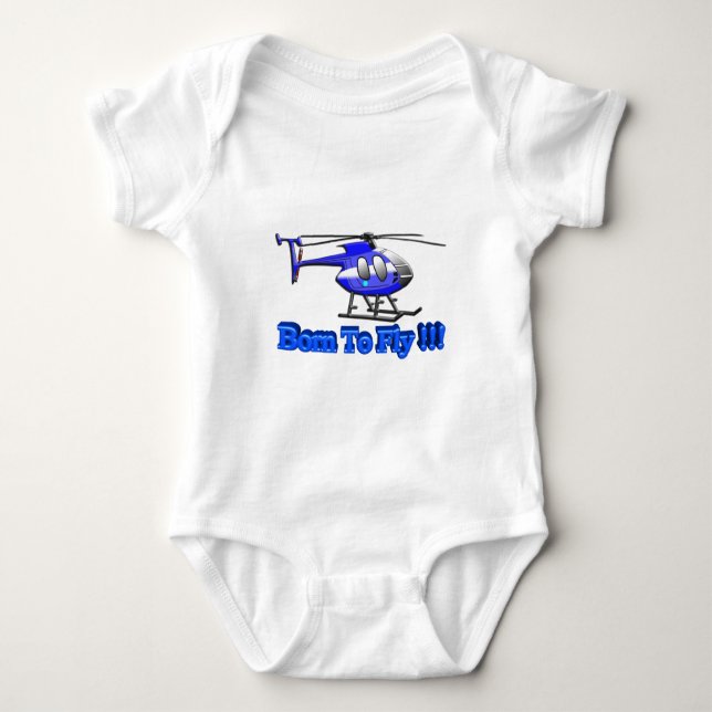 Born To Fly !!! Helicopter Baby Bodysuit (Front)