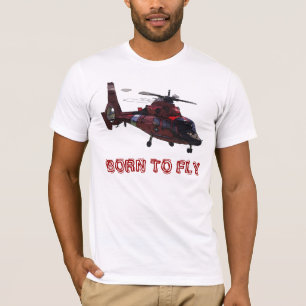 BORN TO FLY - HH-65 T-Shirt