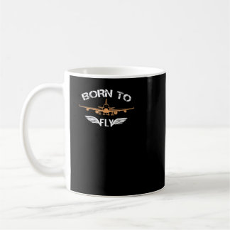 Born To Fly Tshirt Aviation Shirt Aeroplane Pilot Coffee Mug