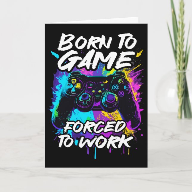 Born To Game Forced To Work - Colourful Graffiti G Card (Front)