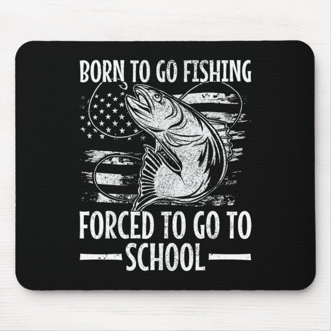Born To Go Fishing B Fish Fisherman Boy Kid Funny  Mouse Mat (Front)
