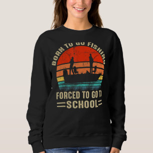 Born To Go Fishing Bass Fish Fisherman Boys Kids Sweatshirt