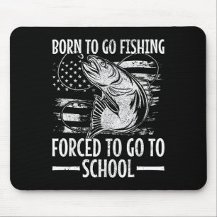 Born To Go Fishing Byss Fish Fisherman Boy Kid Fun Mouse Mat