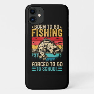 Born to Go Fishing Forced School Funny iPhone 11 Case