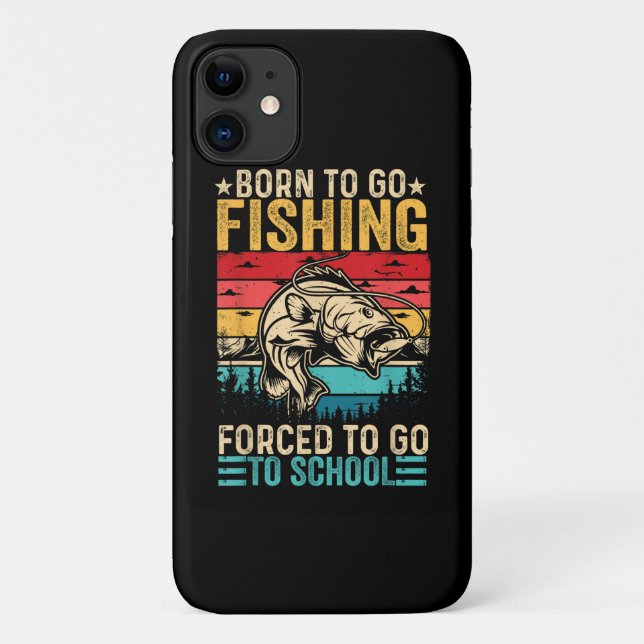 Born to Go Fishing Forced School Funny Case-Mate iPhone Case (Back)