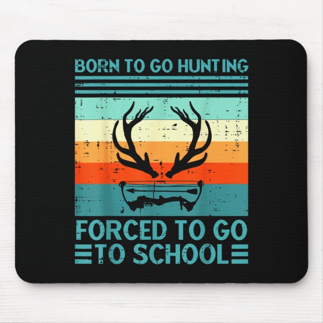 Born To Go Hunting Forced School Retro Hunter Men  Mouse Mat (Front)