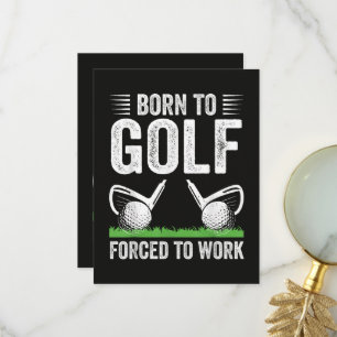 Born To Golf Forced To Work Funny Golfer Quote Thank You Card