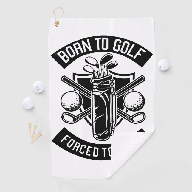 Born to Golf Forced to Work  Towel (InSitu)