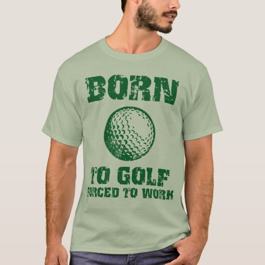 Born To Golf T-Shirt