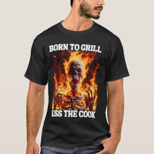 Born To Grill Funny Cringe Hard Skeleton Meme Flam T-Shirt
