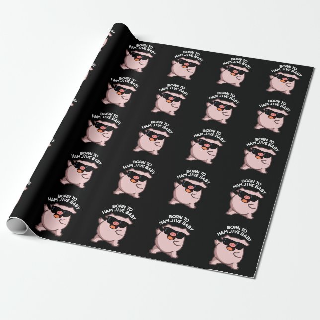 Born To Ham Jive Baby Funny Pig Pun Dark BG Wrapping Paper (Unrolled)