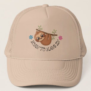 Born To Hang In Funny Hanging Sloth Template Trucker Hat