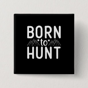 Born To Hunt 15 Cm Square Badge