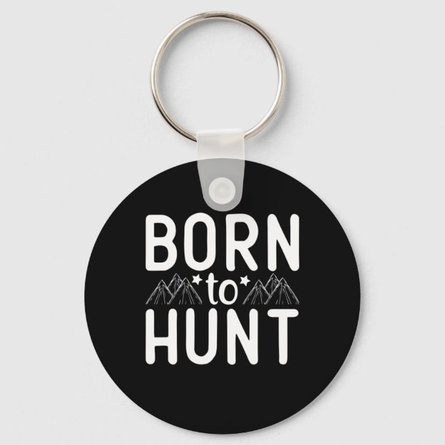 Born To Hunt Key Ring (Front)
