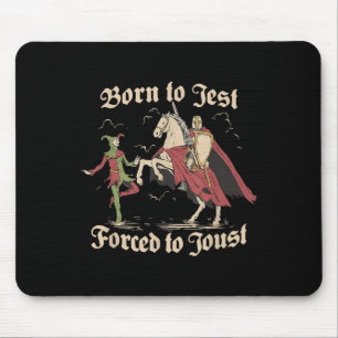 Born To Jest Forced To Joust, Mediaeval Vintage Gr Mouse Mat