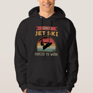 Born to Jet Ski Jet Skiing Water Sports Jetski Hoodie