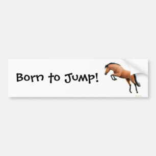 Born to Jump Equestrian Bumper Sticker