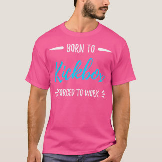Born To Kickbox Funny Kickboxing Gif T-Shirt