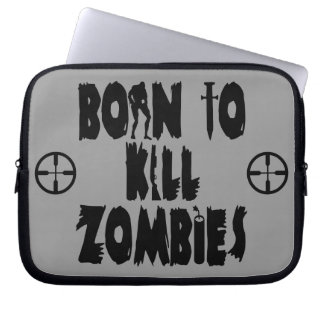 Born to Kill Zombies Laptop Sleeve