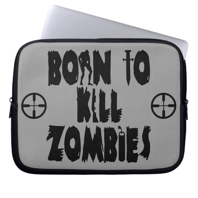 Born to Kill Zombies Laptop Sleeve (Front)