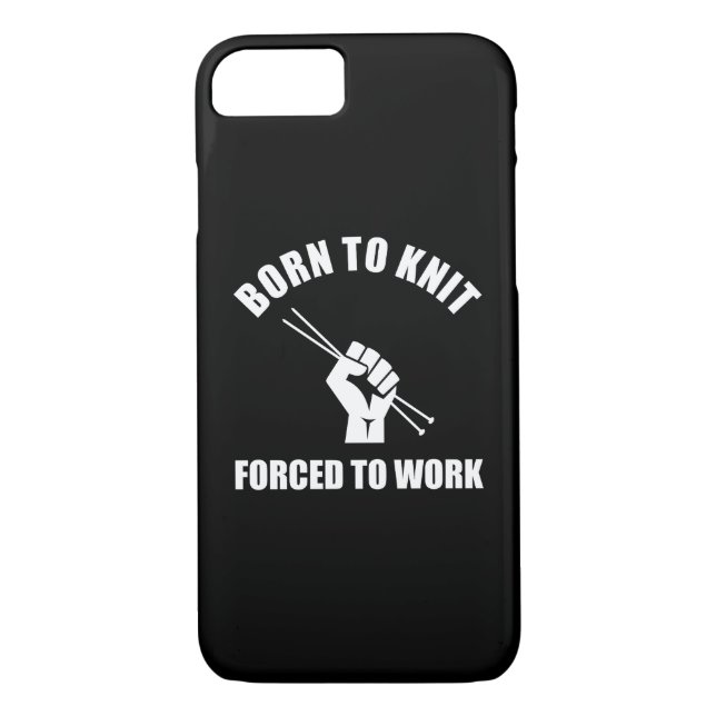 Born To Knit Forced To Work Case-Mate iPhone Case (Back)