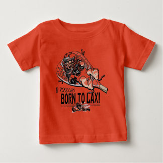 Born to LaX Lacrosse Gear Baby T-Shirt