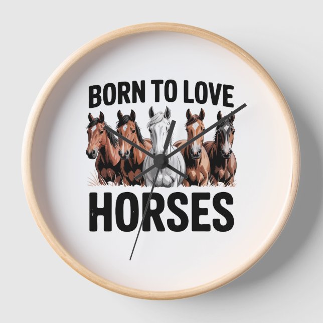 Born to Love Horses Clock (Front)
