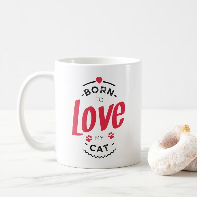 born to love my cat coffee mug (With Donut)