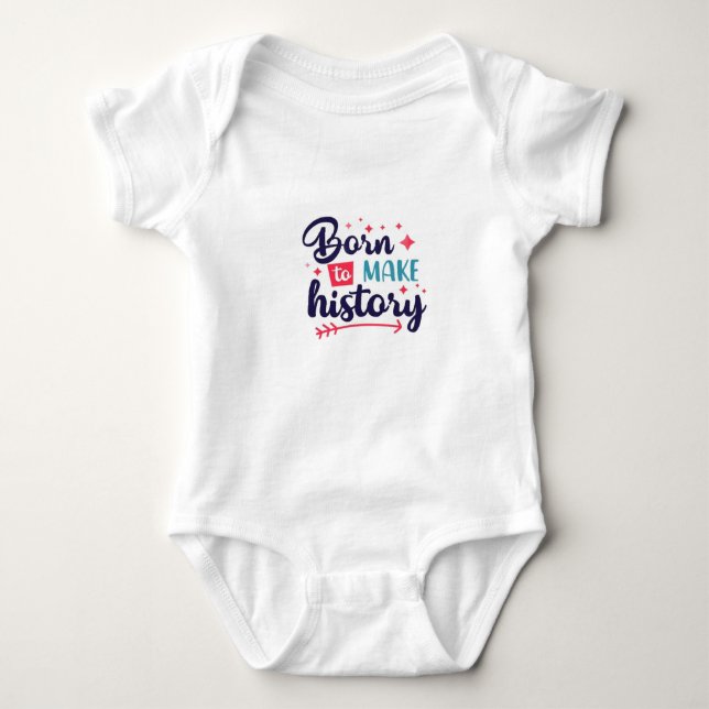 Born to make history Baby Jersey Bodysuit (Front)
