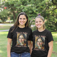 Born to Mother, Designed to Rise Tee