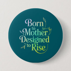 Born to Mother Quote Button
