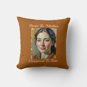 Born to Mother Quote Throw Pillow