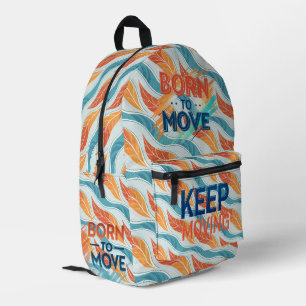 Born to Move – Modern Energetic Typography Printed Backpack