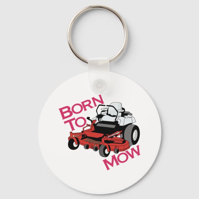 Born To Mow Key Ring (Front)
