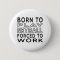 Born To Netball Forced To Work