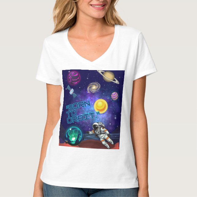 BORN TO ORBIT  T-Shirt (Front)