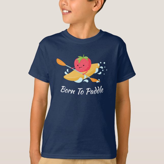 Born To Paddle Kayak T-Shirt (Front)