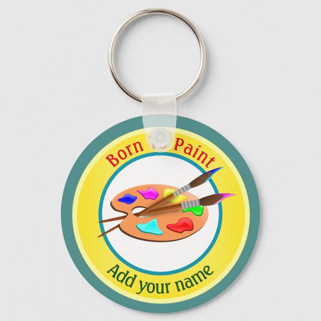 Born To Paint Personalised Key Ring (Front)