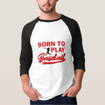 Born to Play Baseball, funny baseball gift 