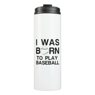 Born to play baseball thermal tumbler
