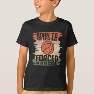 Born to Play Basketball lovely design T-Shirt