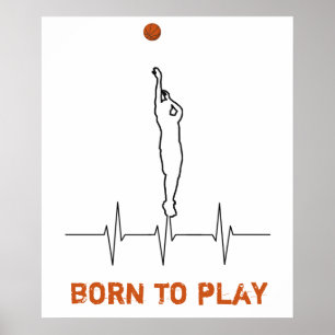 Born to play basketball poster