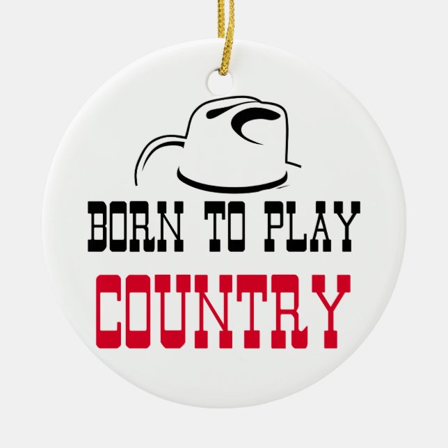 Born to play country ceramic tree decoration (Front)