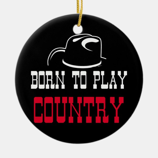 Born to play country ceramic tree decoration (Front)