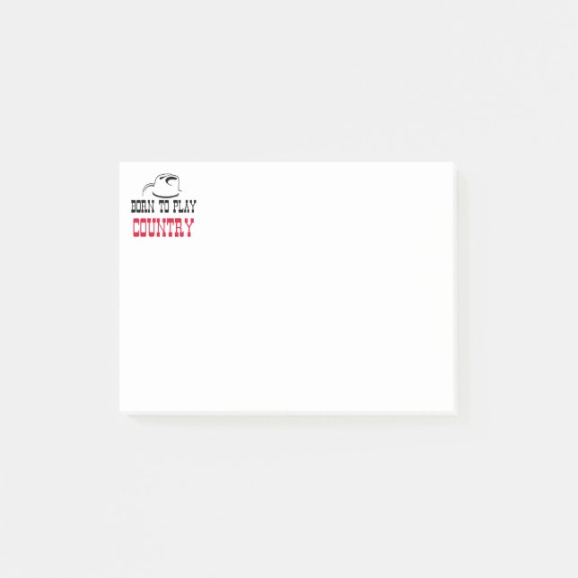 Born to play country post-it notes (Front)