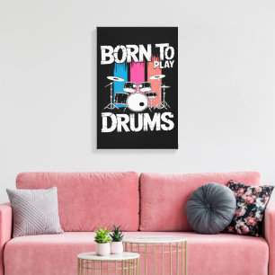 Born To Play Drums Canvas Print