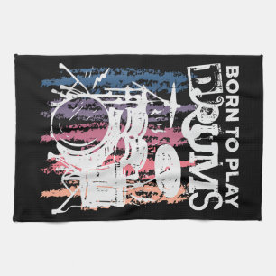 Born To Play Drums Drumming Rock Music Band Drumme Tea Towel