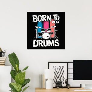 Born To Play Drums Poster
