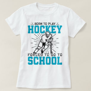 Born To Play Hockey Colorful Birthday Present Cool T-Shirt